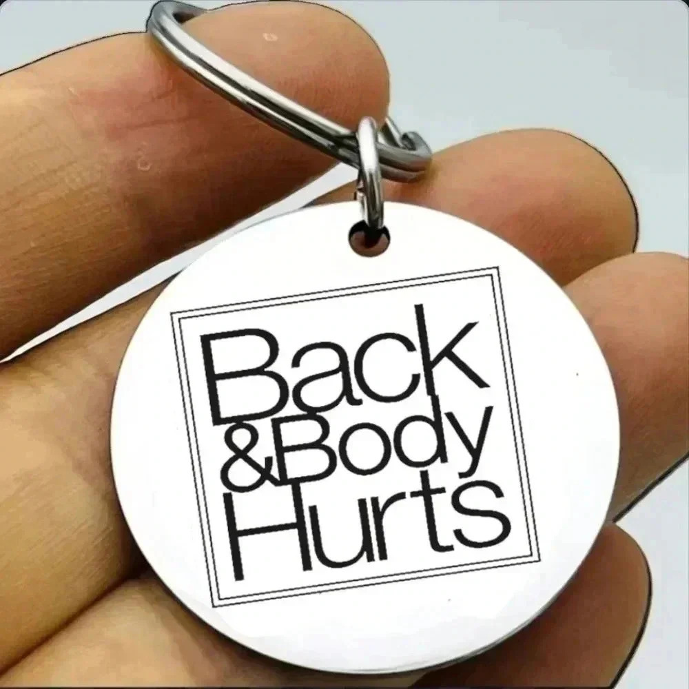 Back and body hurts Hot Keychain